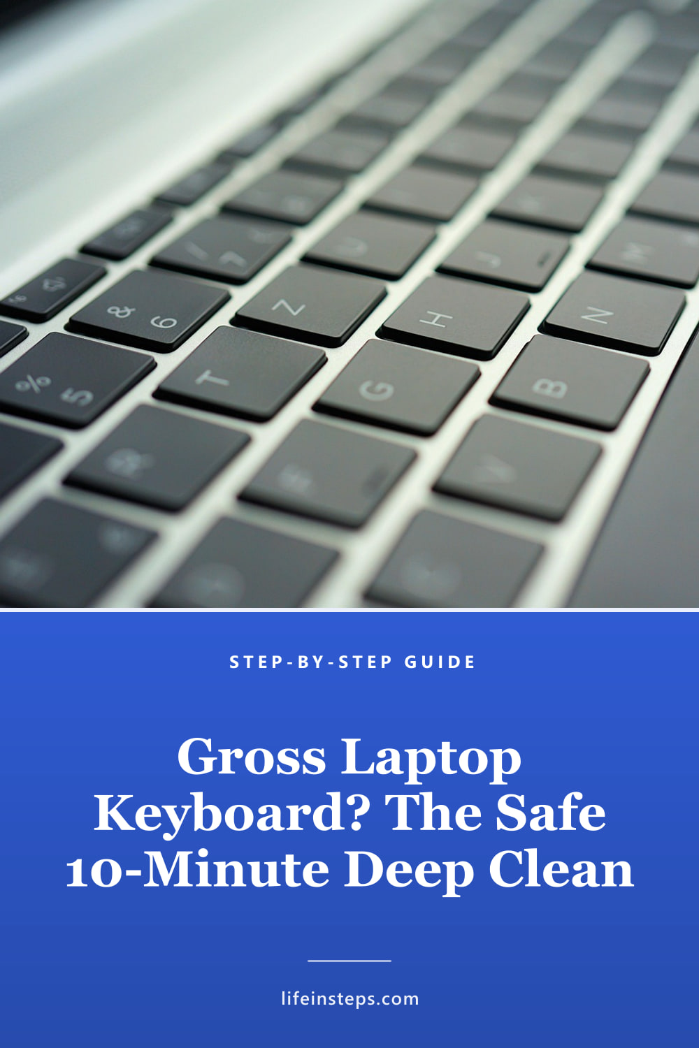 Pinterest pin: Gross Laptop Keyboard? The Safe 10-Minute Deep Clean
