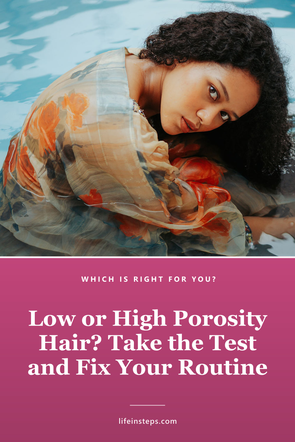 Pinterest pin: Low or High Porosity Hair? Take the Test and Fix Your Routine