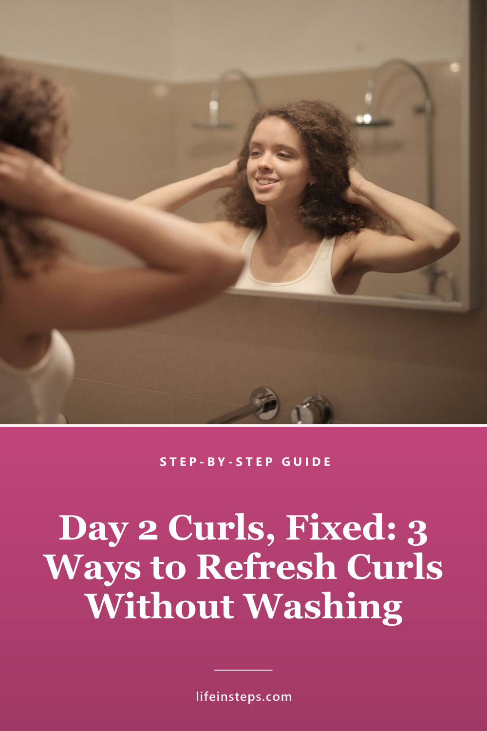 Pinterest pin: Day 2 Curls, Fixed: 3 Ways to Refresh Curls Without Washing