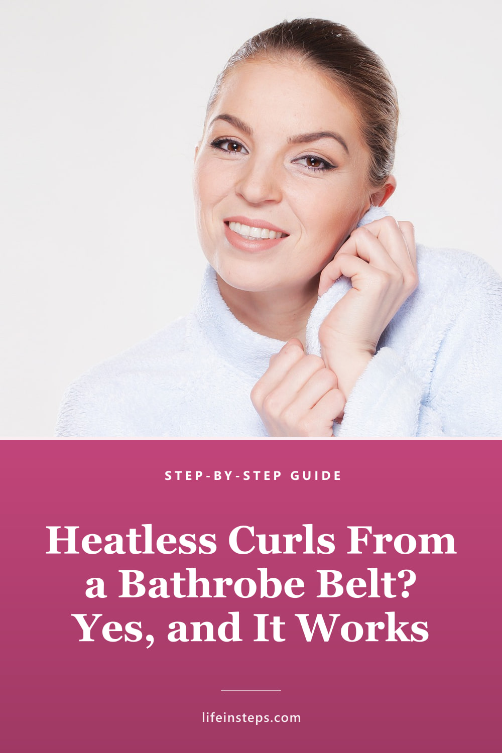 Pinterest pin: Heatless Curls From a Bathrobe Belt? Yes, and It Works